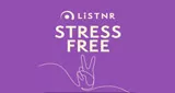 LiSTNR Stress Free