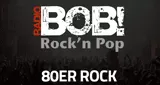 Radio Bob! BOBs 80er Rock