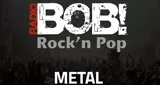 Radio Bob! BOBs Metal