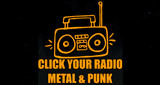 Click Your Radio Metal & Punk