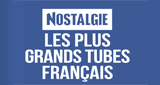 Nostalgie Les plus grands tubes Français